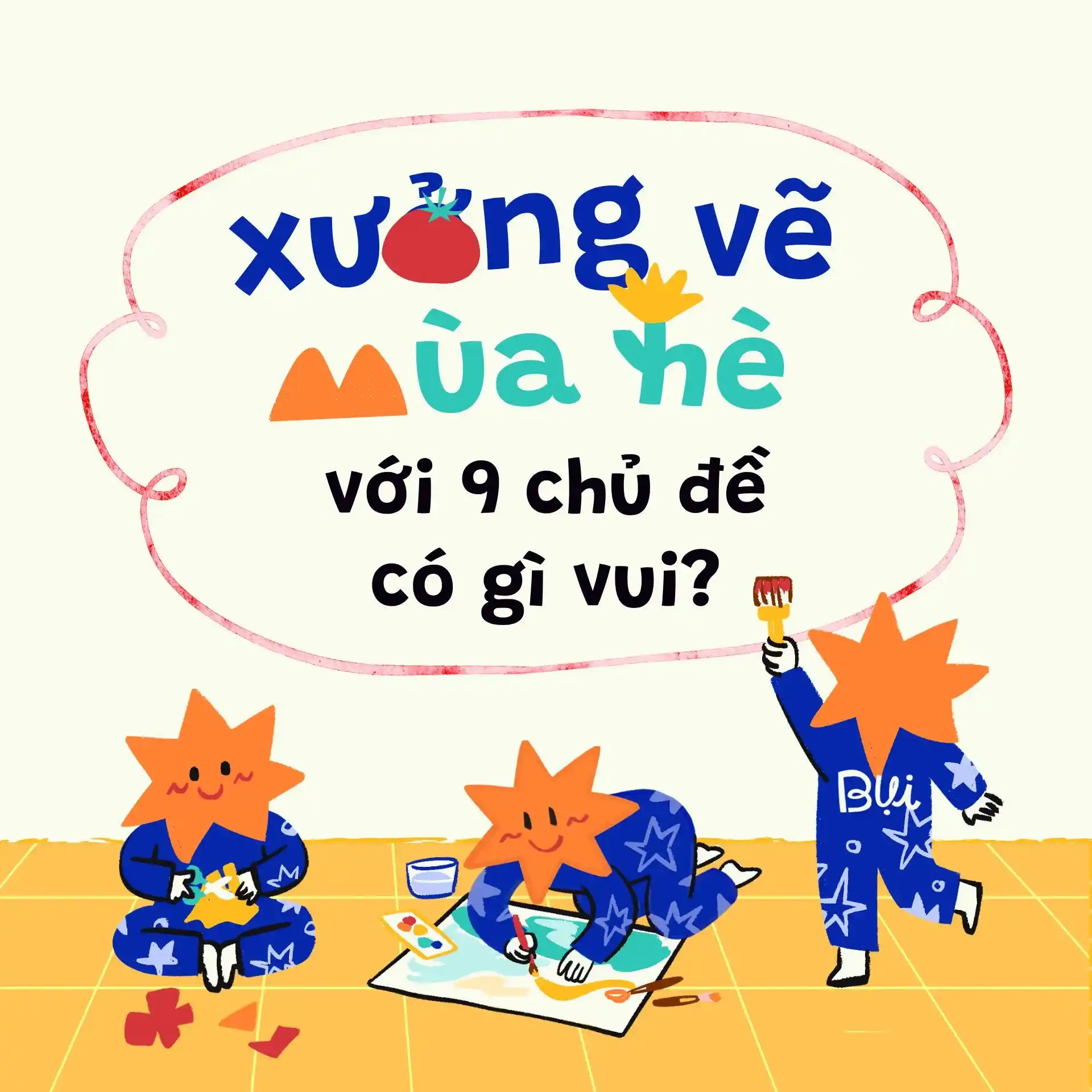 Chủ đề trong xưởng vẽ mùa hè của Bụi
